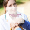 Atención y apoyo psicosocial - dependencia
